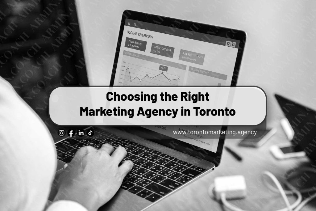 Choosing the Right Marketing Agency in Toronto