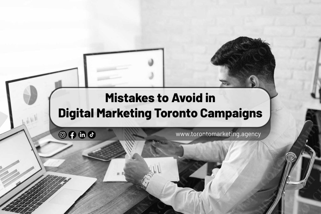 Mistakes-to-Avoid-in-Digital-Marketing-Toronto-Campaigns