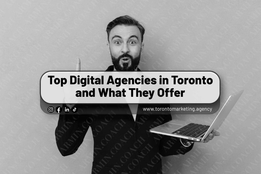 Top-Digital-Agencies-in-Toronto-and-What-They-Offer