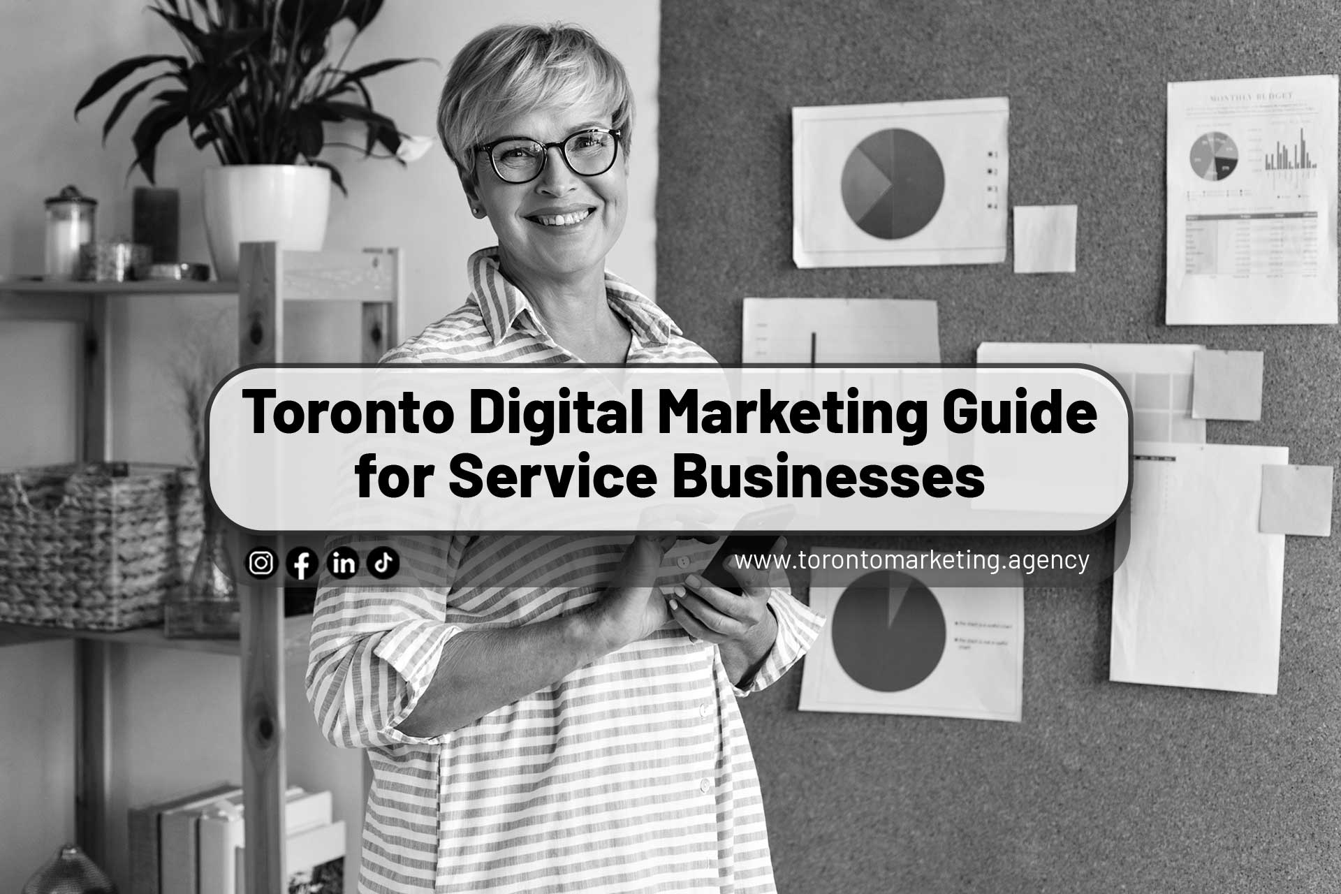 Toronto Digital Marketing Guide for Service Businesses - Toronto ...