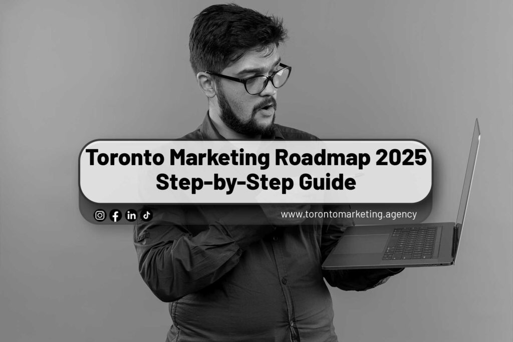 Toronto-Marketing-Roadmap-2025