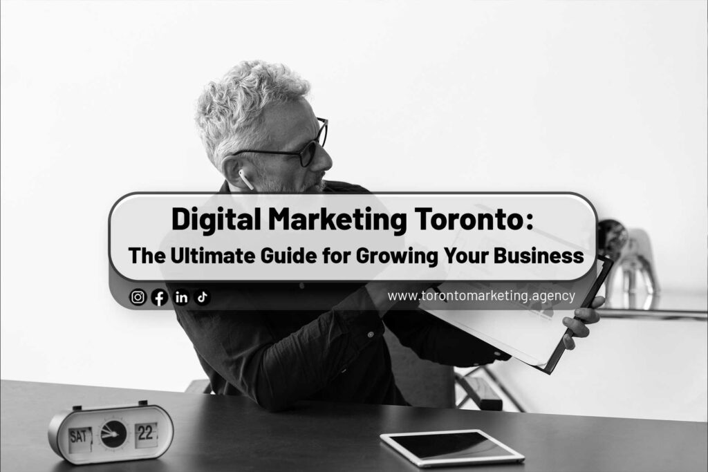 Digital-Marketing-Toronto--The-Ultimate-Guide-for-Growing-Your-Business