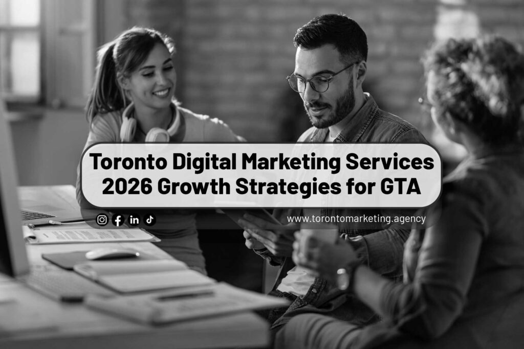 Toronto-Digital-Marketing-Services-2026-Growth-Strategies-for-GTA